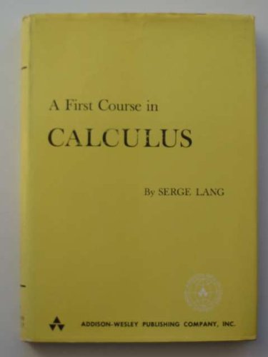 9780201042238: A first course in calculus (Addison-Wesley series in mathematics)