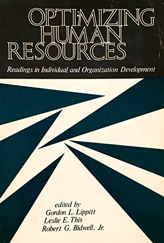 Imagen de archivo de Optimizing Human Resources : Readings in Individual and Organization Development a la venta por SuzyQBooks