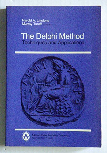 9780201042931: Delphi Method: Techniques and Applications