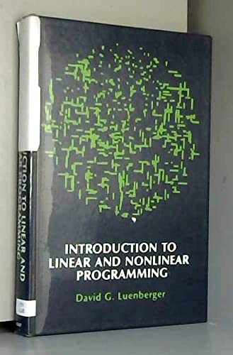 Beispielbild fr Introduction to Linear and Nonlinear Programming zum Verkauf von Better World Books