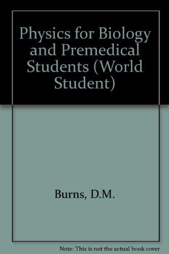9780201043785: Physics for biology and pre-medical students (World student series)