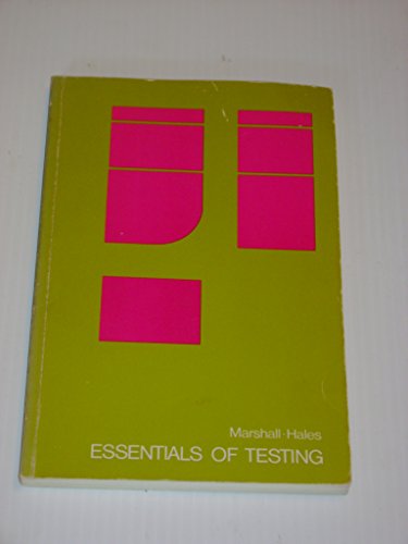 Essentials of Testing (Addison-Wesley series in education) (9780201045086) by John C. Marshall; L.W. Hales