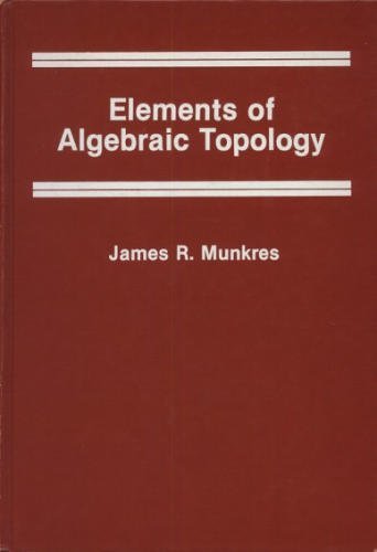 Beispielbild fr Elements of Algebraic Topology zum Verkauf von Ann Becker
