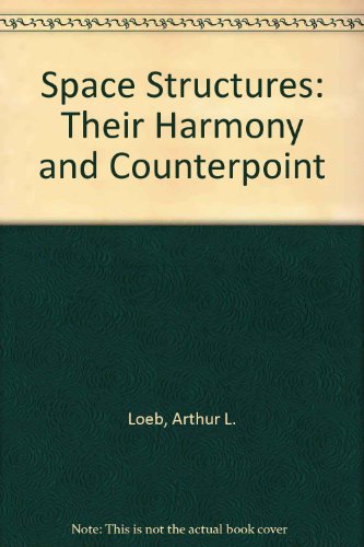 9780201046502: Space structures--their harmony and counterpoint