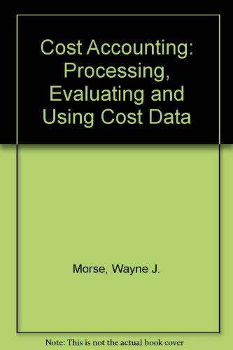 Stock image for Cost accounting: Processing, evaluating, and using cost data for sale by HPB-Red