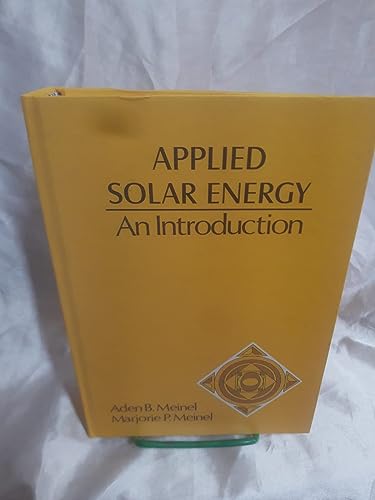 Beispielbild fr Applied Solar Energy: An Introduction zum Verkauf von ThriftBooks-Atlanta