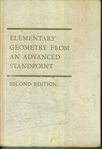 9780201047936: Elementary Geometry from an Advanced Standpoint