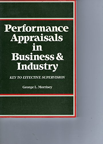 Stock image for Performance Appraisals in Business Industry : Keys to Effective Supervision for sale by Better World Books