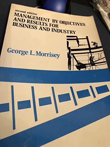 Imagen de archivo de Management By Objectives And Results For Business And Industry a la venta por HPB-Ruby