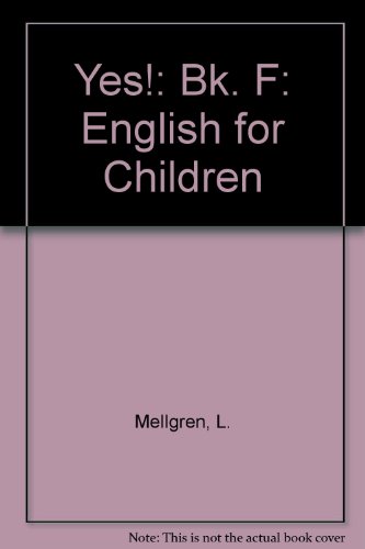 9780201049534: Yes!: English for Children: Bk. F