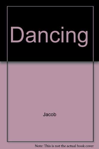 Dancing: A Guide For The Dancer You Can Be.