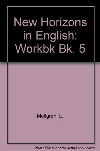 New Horizons in English: Workbook (9780201050233) by Mellgren