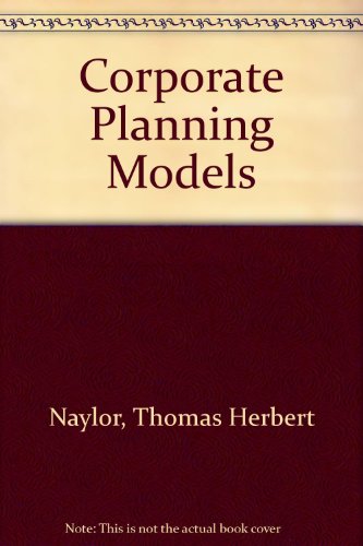 Stock image for Corporate Planning Models (Addison-Wesley Microcomputer Books Popular Series) for sale by GuthrieBooks
