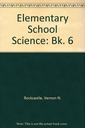 9780201052862: Elementary School Science: Bk. 6