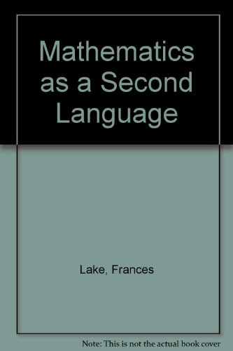 Mathematics as a Second Language (9780201052923) by Newmark, Joseph