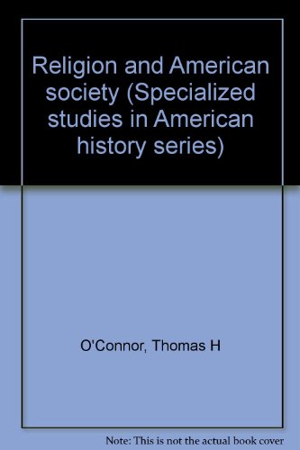 Stock image for Religion and American society (Specialized studies in American history series) for sale by Redux Books