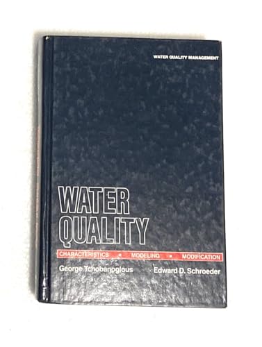 Stock image for Water Quality: Characteristics, Modeling and Modification for sale by Your Online Bookstore