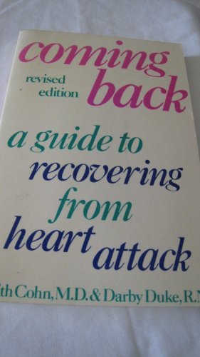 Imagen de archivo de Coming Back: A Guide to Recovering from Heart Attack a la venta por Bookensteins