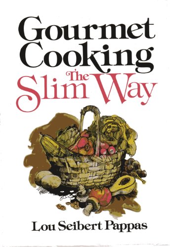 9780201056709: Gourmet Cooking--The Slim Way