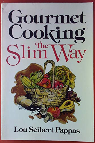 9780201056716: Gourmet Cooking--The Slim Way
