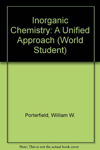 9780201057232: Inorganic Chemistry: A Unified Approach (World Student S.)