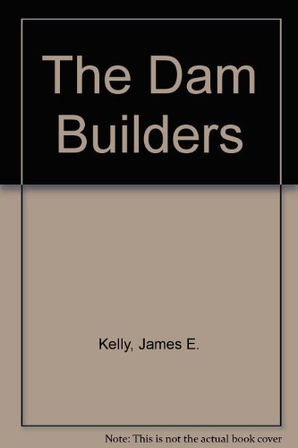 Imagen de archivo de The Dam Builders a la venta por Better World Books