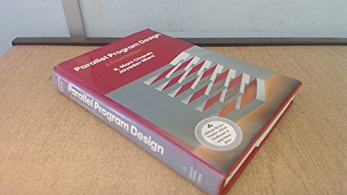 Stock image for Parallel Program Design: A Foundation for sale by Goodwill Books