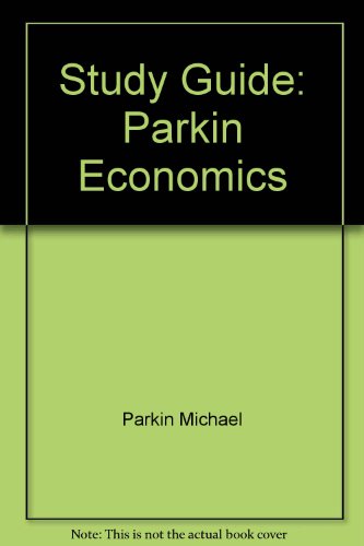 Stock image for Study Guide: Parkin Economics for sale by Top Notch Books