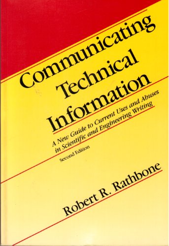 Imagen de archivo de Communicating Technical Information : A New Guide to Current Uses and Abuses in Scientific and Engineering Writing a la venta por Better World Books