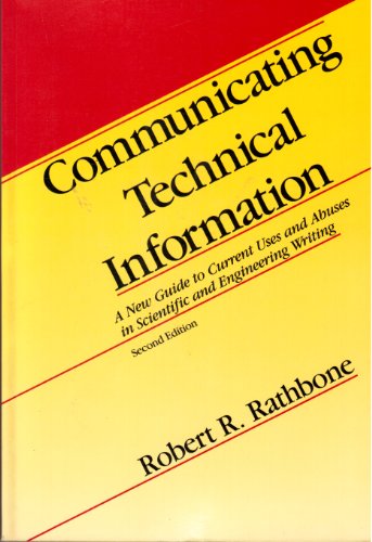 Stock image for Communicating Technical Information : A New Guide to Current Uses and Abuses in Scientific and Engineering Writing for sale by Better World Books