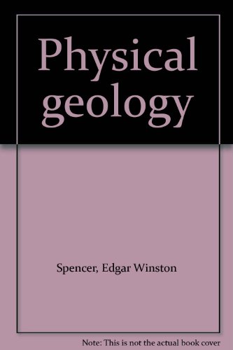 Physical geology (9780201064230) by Spencer, Edgar Winston