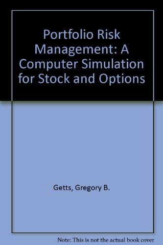 Beispielbild fr Portfolio Risk Management: A Computer Simulation For Stock and Options (Software not included) zum Verkauf von GloryBe Books & Ephemera, LLC
