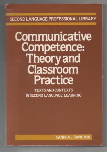 9780201065039: Communicative Competence: Theory and Classroom Practice