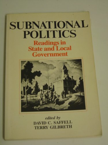 Beispielbild fr Sub-National Politics : Readings in State and Local Government zum Verkauf von Better World Books