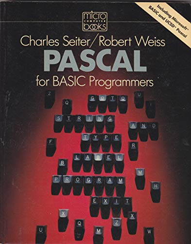 Pascal for Basic Programmers (9780201065770) by Seiter, Charles; Weiss, Robert