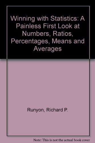 9780201066548: Winning with Statistics: A Painless First Look at Numbers, Ratios, Percentages, Means and Averages