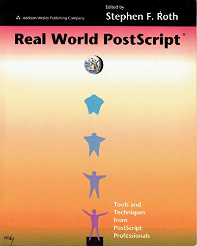 Stock image for Real World PostScript: Techniques from PostScript Professionals for sale by ThriftBooks-Dallas