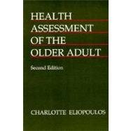 Beispielbild fr Health Assessment of an Older Adult zum Verkauf von Better World Books