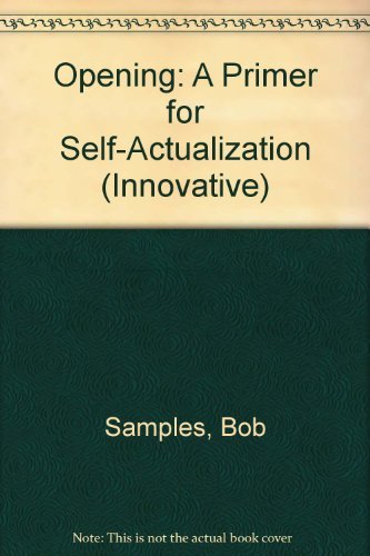 Stock image for OPENING A Primer for Self-Actualization for sale by Dromanabooks