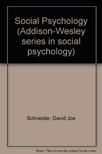 Social Psychology (Addison-Wesley series in social psychology)