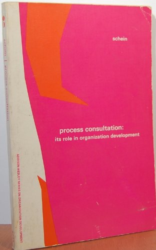 Imagen de archivo de Process Consultation: It's Role in Organization Development (Series on Organization Development) a la venta por SecondSale