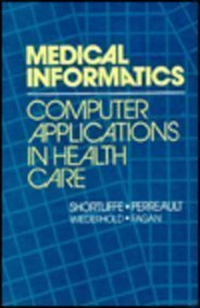 Stock image for Medical Informatics: Computer Applications in Health Care for sale by HPB-Red