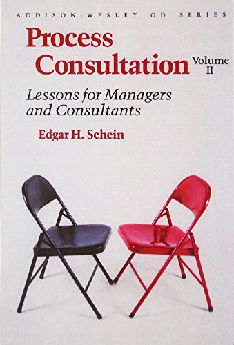 Stock image for Process Consultation, Vol. 2: Lessons for Managers and Consultants (Addison-Wesley on Organizational Development Series) for sale by Wonder Book