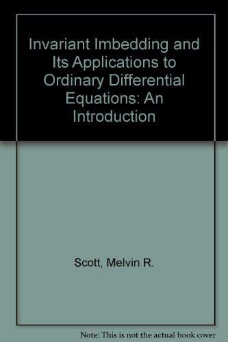 Invariant Imbedding and Its Applications to Ordinary Differential Equations: An Introduction
