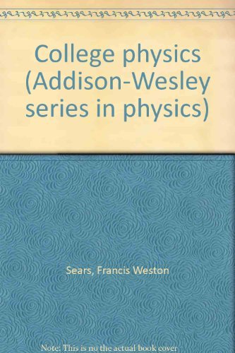 Beispielbild fr College physics (Addison-Wesley series in physics) zum Verkauf von HPB-Red