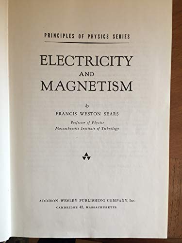 Principles of Physics v. II: Electricity and Magnetism (9780201069006) by Francis W. Sears