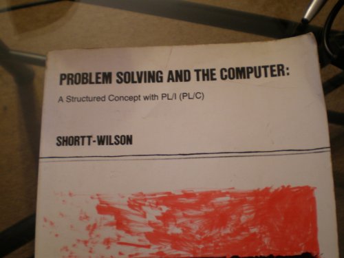 9780201070835: Problem Solving and the Computer: Structured Concept with P. L./1 (P. L./C)