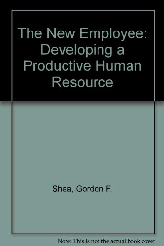 Beispielbild fr The New Employee: Developing a Productive Human Resource zum Verkauf von HPB-Red