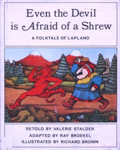 Stock image for Even the Devil Is Afraid of a Shrew for sale by Better World Books