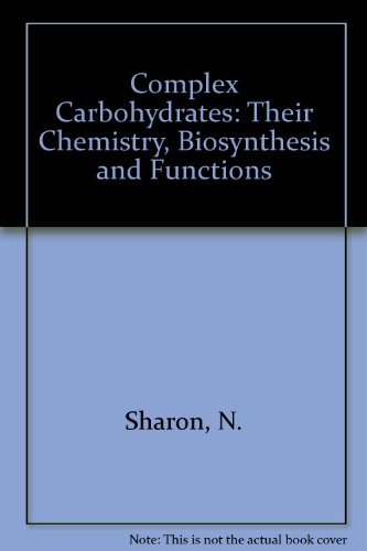 Imagen de archivo de Complex Carbohydrates, Their Chemistry, Biosynthesis, and Functions: A Set of Lecture Notes a la venta por HPB-Red